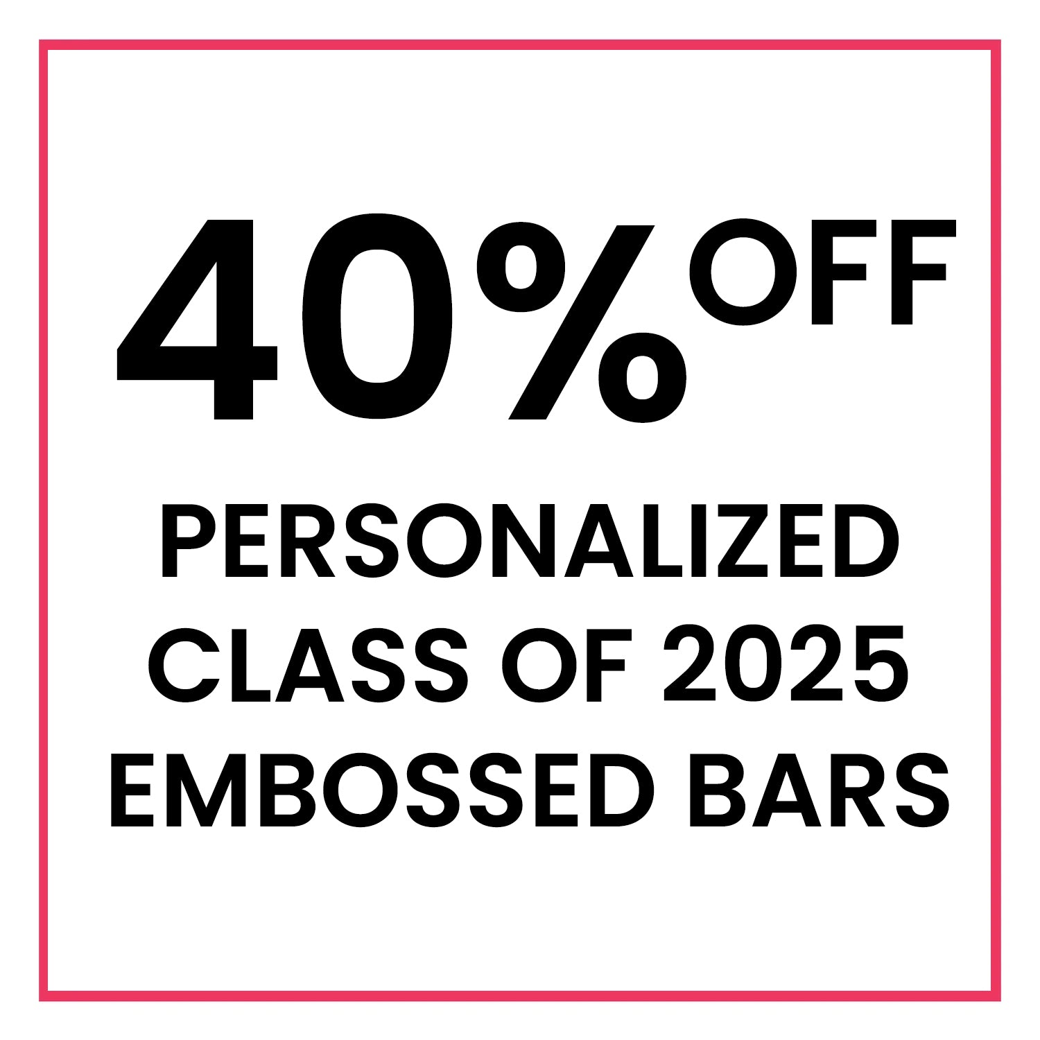 Class of 2025 Bars
