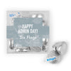 Personalized Happy Admin Day JUST CANDY® favor cube with Hershey's Kisses