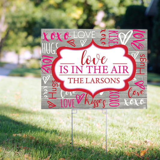 Personalized Valentine's Day Yard Sign and Stake - Love is in the Air